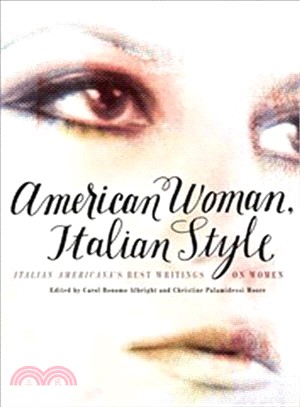 American Woman, Italian Style: Italian Americana's Best Writings on Women