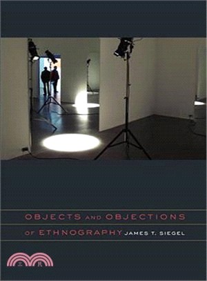 Objects and Objections of Ethnography