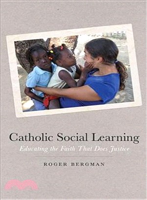 Catholic Social Learning ─ Educating the Faith That Does Justice