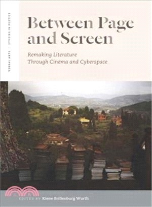 Between Page and Screen ─ Remaking Literature Through Cinema and Cyberspace