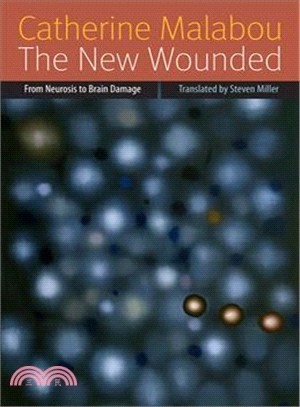 The New Wounded ─ From Neurosis to Brain Damage