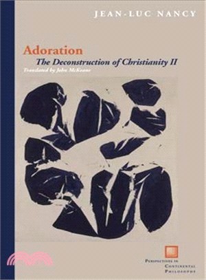 Adoration ─ The Deconstruction of Christianity II