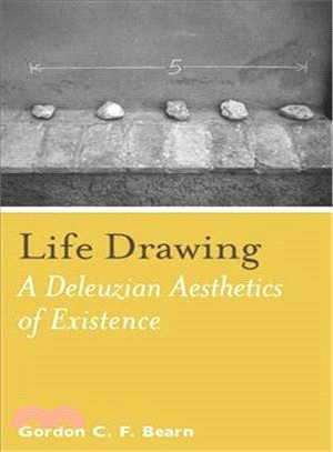 Life Drawing—A Deleuzean Aesthetics of Existence