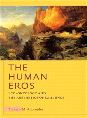 The Human EROS ─ Eco-Ontology and the Aesthetics of Existence