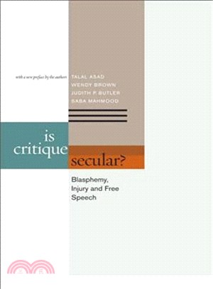 Is Critique Secular? ─ Blasphemy, Injury, and Free Speech