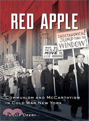 Red Apple ─ Communism and Mccarthyism in Cold War New York
