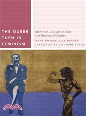 The Queer Turn in Feminism ─ Identities, Sexualities, and the Theater of Gender