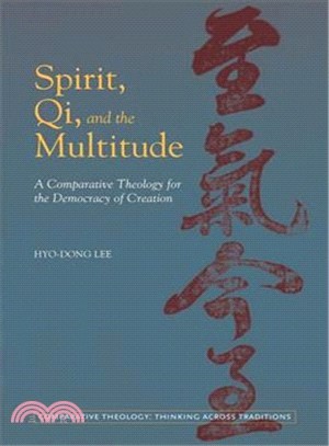 Spirit, Qi, and the Multitude ― A Comparative Theology for the Democracy of Creation