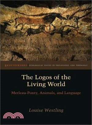 The Logos of the Living World ― Merleau-Ponty, Animals, and Language