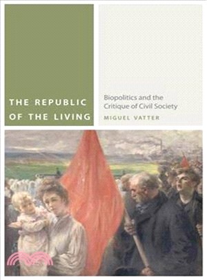 The Republic of the Living ― Biopolitics and the Critique of Civil Society