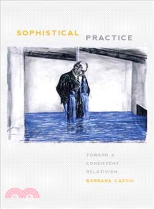 Sophistical Practice ─ Toward a Consistent Relativism