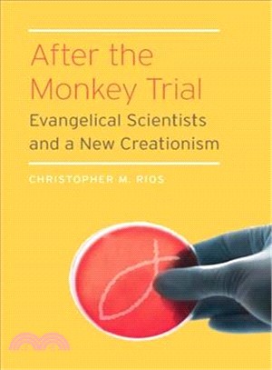 After the Monkey Trial ─ Evangelical Scientists and a New Creationism