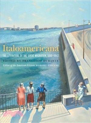 Italoamericana ─ The Literature of the Great Migration, 1880-1943