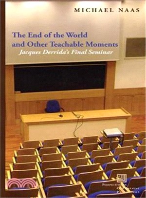 The End of the World and Other Teachable Moments ─ Jacques Derrida's Final Seminar