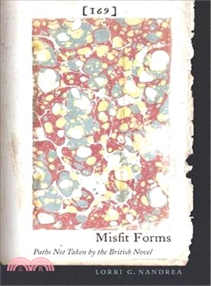 Misfit Forms ─ Paths Not Taken by the British Novel