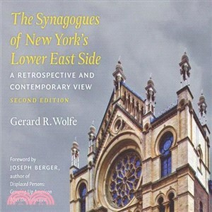 The Synagogues of New York's Lower East Side ― A Retrospective and Contemporary View