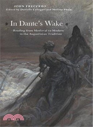 In Dante's Wake ─ Reading from Medieval to Modern in the Augustinian Tradition