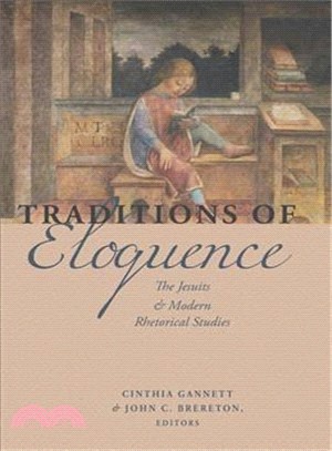 Traditions of Eloquence ─ The Jesuits and Modern Rhetorical Studies