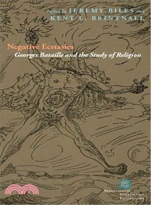 Negative Ecstasies ― Georges Bataille and the Study of Religion