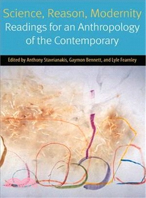 Science, Reason, Modernity ― Readings for an Anthropology of the Contemporary
