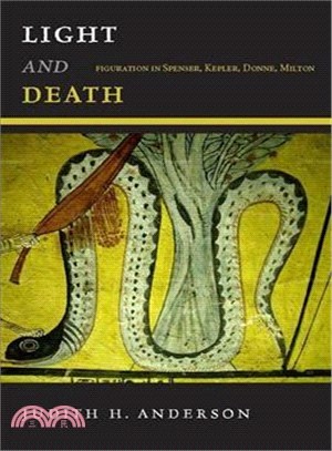Light and Death ─ Figuration in Spenser, Kepler, Donne, Milton