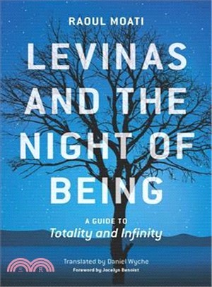 Levinas and the Night of Being ─ A Guide to Totality and Infinity