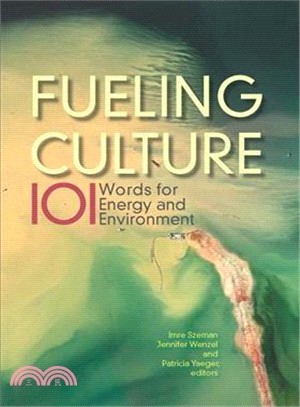 Fueling Culture ─ 101 Words for Energy and Environment