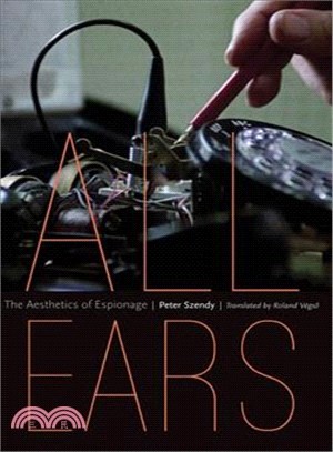 All Ears ─ The Aesthetics of Espionage