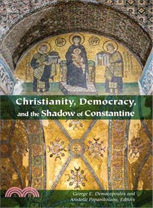 Christianity, Democracy, and the Shadow of Constantine