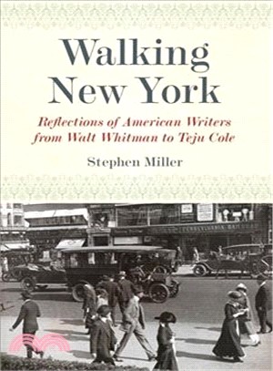 Walking New York ─ Reflections of American Writers from Walt Whitman to Teju Cole