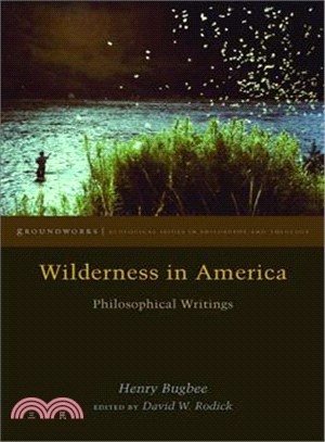 Wilderness in America ─ Philosophical Writings