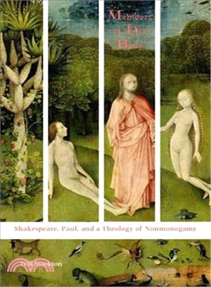 Members of His Body ─ Shakespeare, Paul, and a Theology of Nonmonogamy