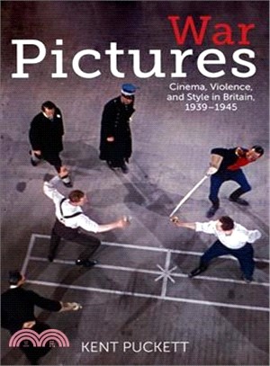 War Pictures ─ Cinema, Violence, and Style in Britain, 1939-1945