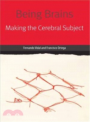 Being Brains ─ Making the Cerebral Subject