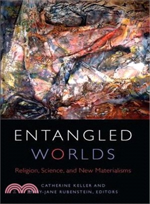 Entangled Worlds ─ Religion, Science, and New Materialisms