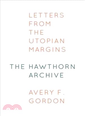 The Hawthorn Archive ― Letters from the Utopian Margins