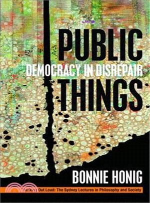 Public Things ─ Democracy in Disrepair