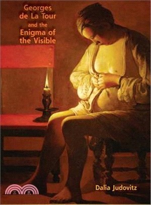 Georges De La Tour and the Enigma of the Visible