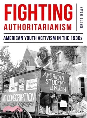 Fighting Authoritarianism ─ American Youth Activism in the 1930s