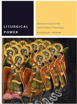 Liturgical Power ─ Between Economic and Political Theology