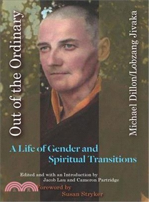 Out of the Ordinary ─ A Life of Gender and Spiritual Transitions