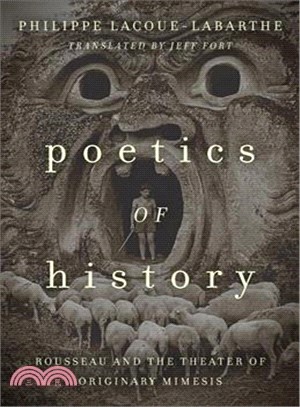Poetics of History ― Rousseau and the Theater of Originary Mimesis