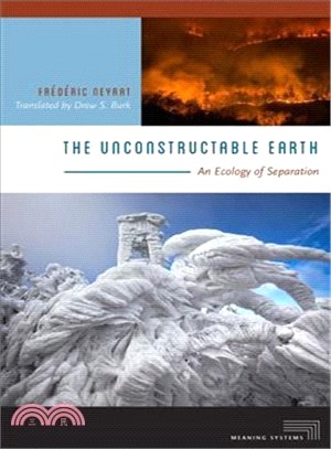 The Unconstructable Earth ― An Ecology of Separation