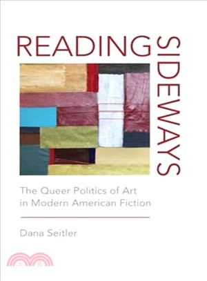 Reading Sideways ― The Queer Politics of Art in Modern American Fiction