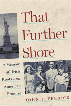 That Further Shore ― A Memoir of Irish Roots and American Promise