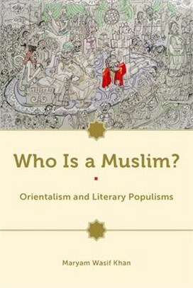 Who Is a Muslim? ― Orientalism and Literary Populisms