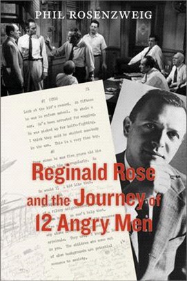 Reginald Rose and the Journey of 12 Angry Men