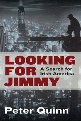 Looking for Jimmy: A Search for Irish America
