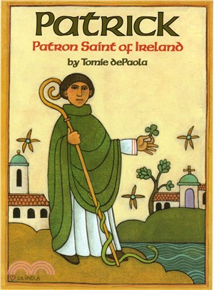 Patrick ─ Patron Saint of Ireland