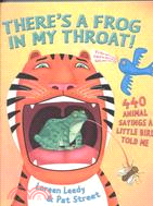 There's a Frog in My Throat: 440 Animal Sayings a Little Bird Told Me